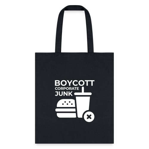 Boycott corporate junk - Tote Bag