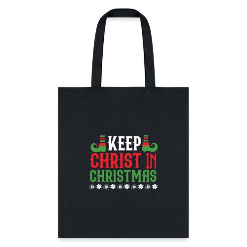 Keep CHRIST in CHRISTMAS T-shirt design - Tote Bag