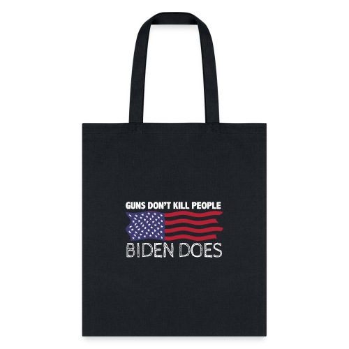 Guns Don't Like Ki.ll People Biden Does Flag tee - Tote Bag