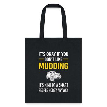 Smart People Mudding Mud Bogging - Tote Bag - black - Front