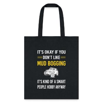 Smart People Mud Bogging Mudding - Tote Bag - black - Front