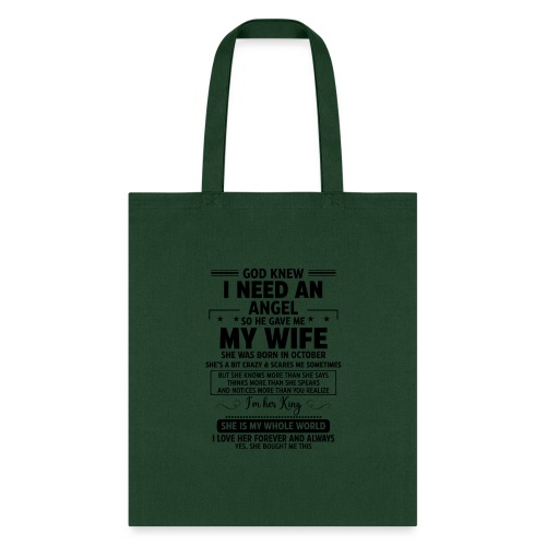 So He Gave Me My Wife She Was Born In October - Tote Bag