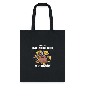Gold Digging Gold Mining Gold Panning Gold Mine - Tote Bag - black - Front