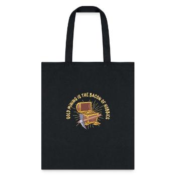 Gold Digging Gold Mining Gold Panning Gold Mine - Tote Bag - black - Front