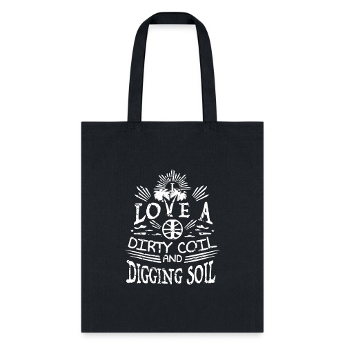 I love a dirty coil and digging soil - MD - Tote Bag