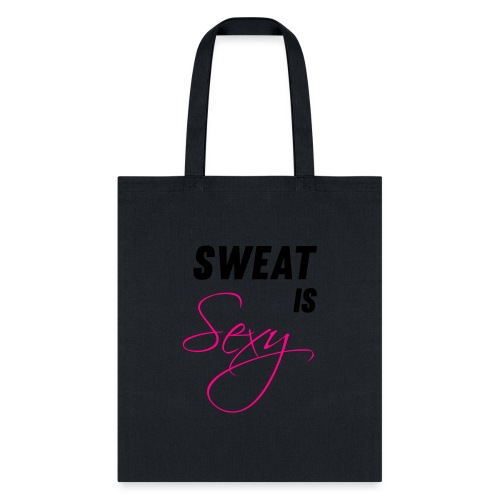 Sweat is Sexy - Tote Bag