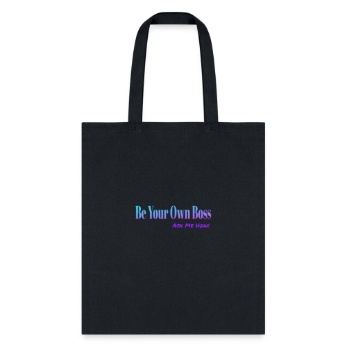 BE YOUR OWN BOSS - Tote Bag
