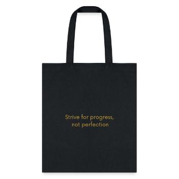 STRIVE FOR PROGRESS - Tote Bag - black - Front