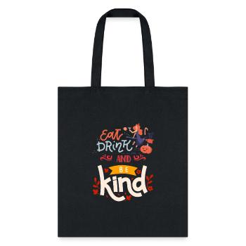 Eat drink and be kind - Tote Bag - black - Front