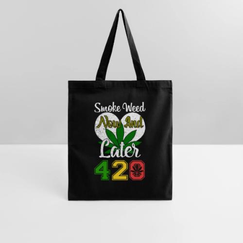 Funny 420 Always Smoking Weed Marijuana Design - Tote Bag