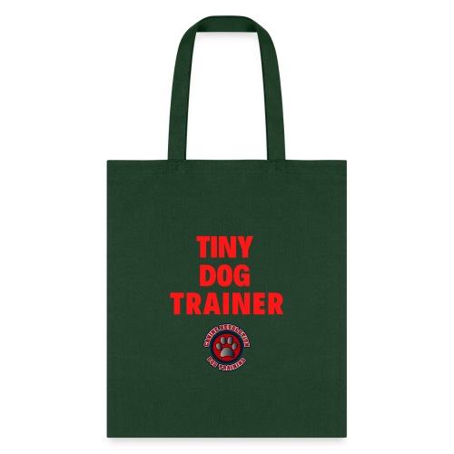 Tiny Dog Trainer - Tote Bag