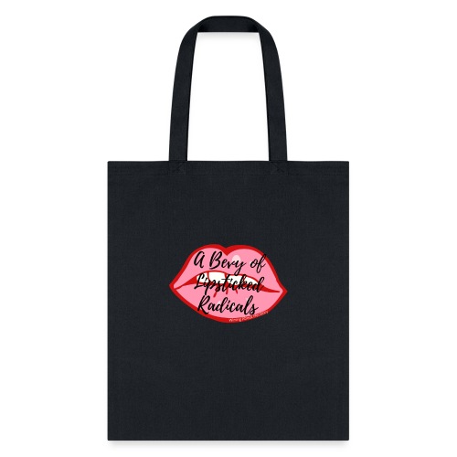 A Bevy of Lipsticked Radicals - Tote Bag