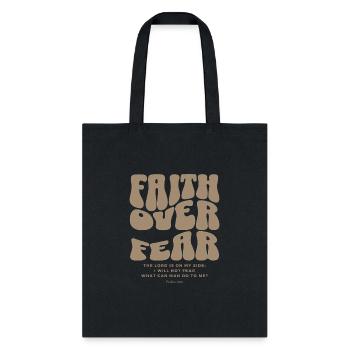 Faith over Fear - Christian clothes apparel - Tote Bag - black - Front
