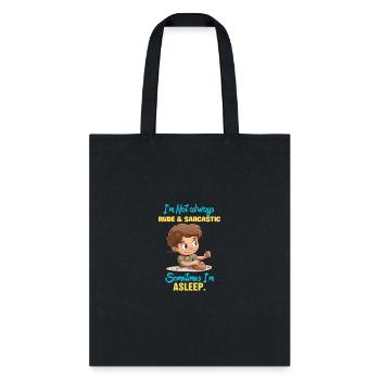 I'm Not always RUDE sarcastic - Tote Bag - black - Front