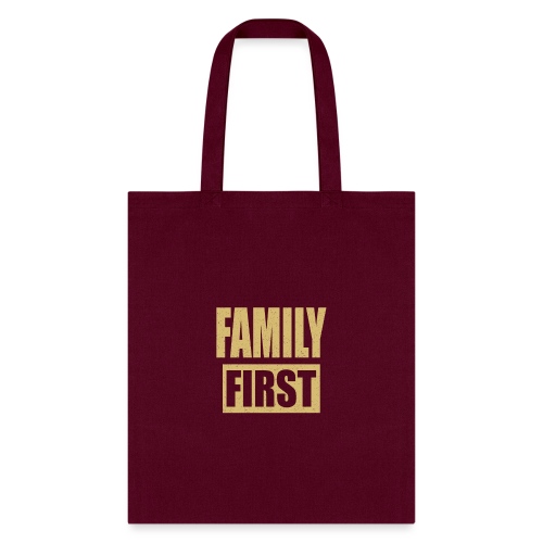 Family First - Tote Bag