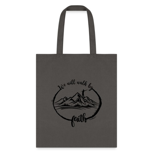 Walk by faith - Tote Bag