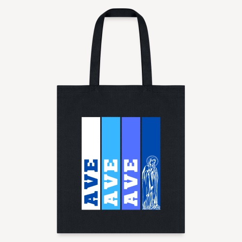 AVE AVE AVE MARIA - Tote Bag