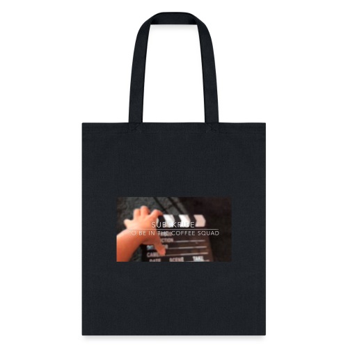 Sub to be in coffee squad picture - Tote Bag