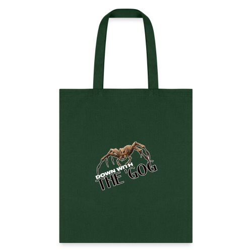 Down With The 'Gog - Tote Bag