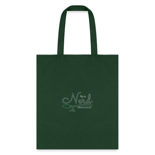 I'm A Nerd You Gotta Let Me Fly - S - Tote Bag