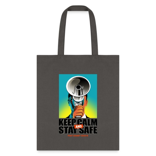 KEEP CALM AND STAY SAFE - Tote Bag