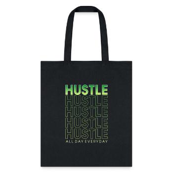 hustle, hustle hard, get money - Tote Bag - black - Front