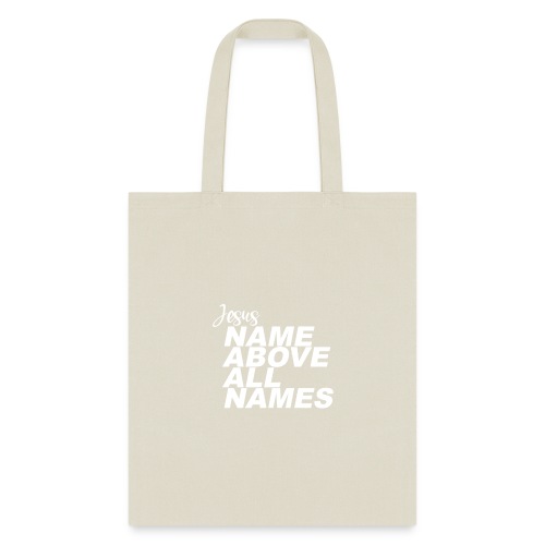 Jesus: Name above all names - Tote Bag