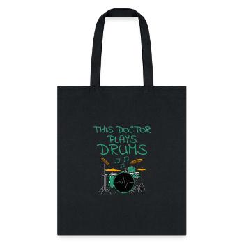 This Doctor Plays Drums, Drum Kit Drummer Musician - Tote Bag - black - Front