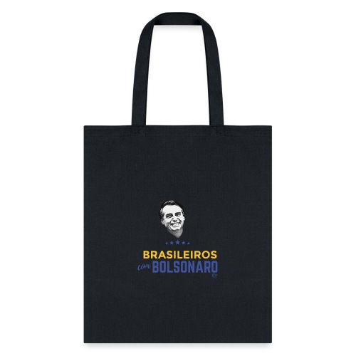 Bolsonaro - Brasileiros com Bolsonaro - Tote Bag