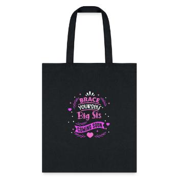 Sister Brace YourSelf - Tote Bag - black - Front