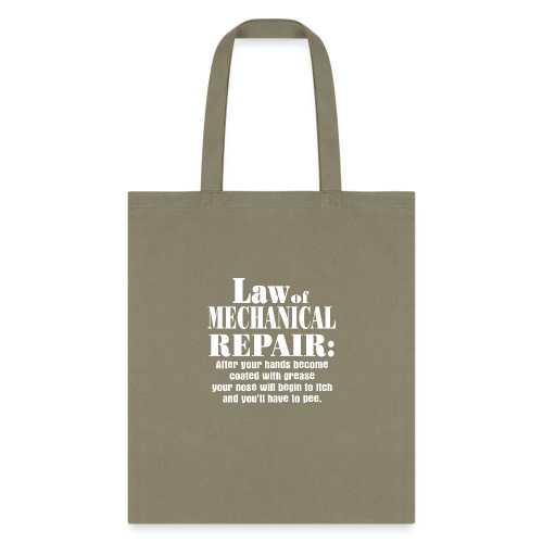 Law of Mechanical Repair - Tote Bag