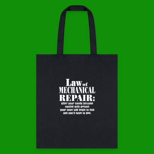 Law of Mechanical Repair - Tote Bag