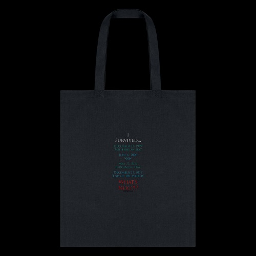 Survived... Whats Next? - Tote Bag