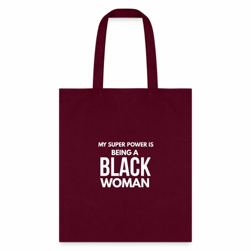 My Super Power... Black Woman - Tote Bag