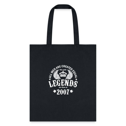 Legends are Born in 2007 - Tote Bag