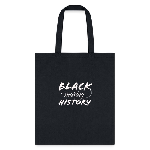 Black Making History - Tote Bag
