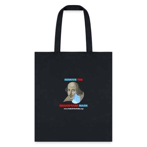 Remove Shakespeare Mask- Front & Back dark fabric - Tote Bag