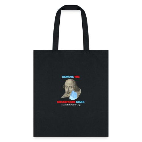 Remove Shakespeare Mask- Front & Back dark fabric - Tote Bag