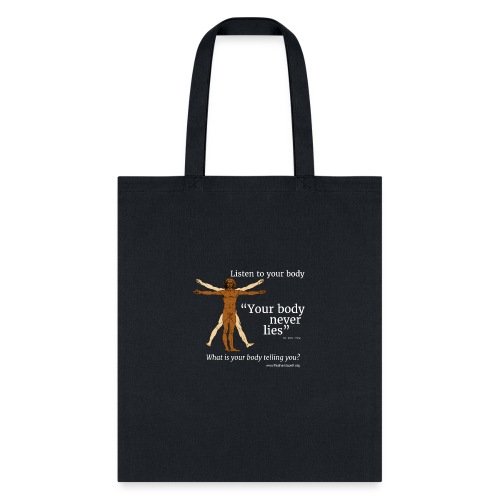 Your Body Never Lies - Tote Bag