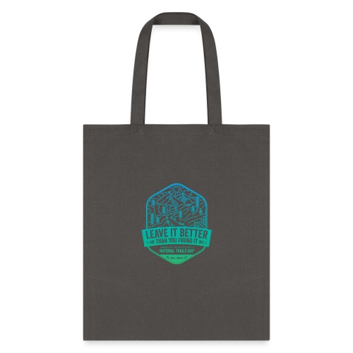 Leave It Better Than You Found It - cool gradient - Tote Bag