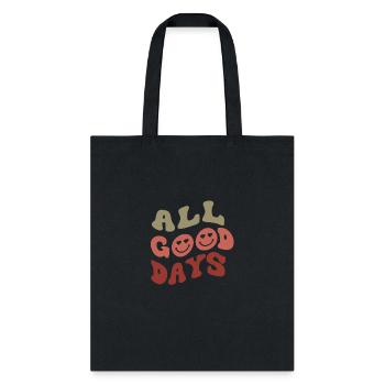 All Good Days Only - Tote Bag - black - Front