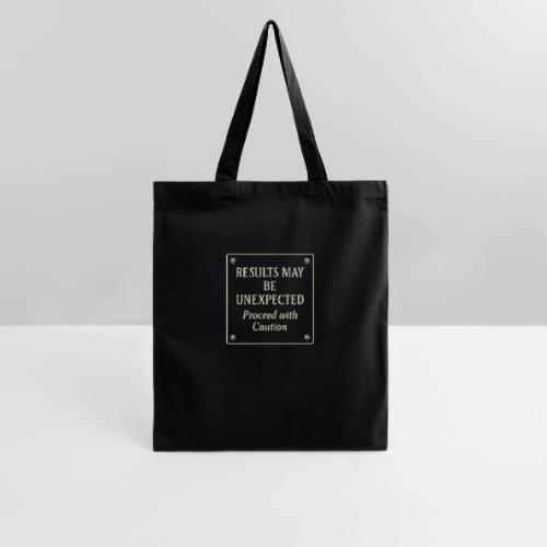 Results may be unexpected sign -tan - Tote Bag