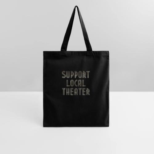 Support Local Theatre Swag - Tote Bag