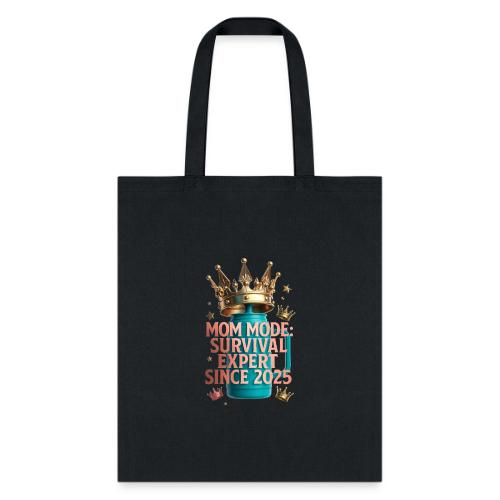 Mom Mode Survival Expert Tee - Tote Bag