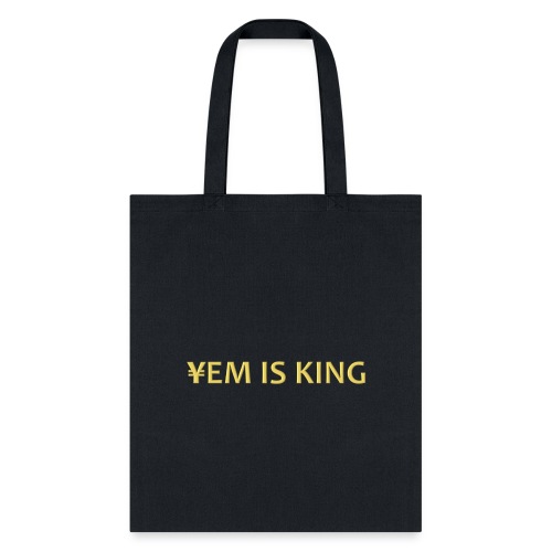 YEM IS KING - Tote Bag