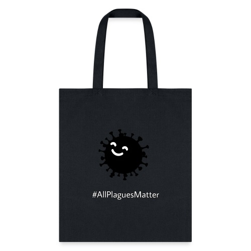 #AllPlaguesMatter - Tote Bag