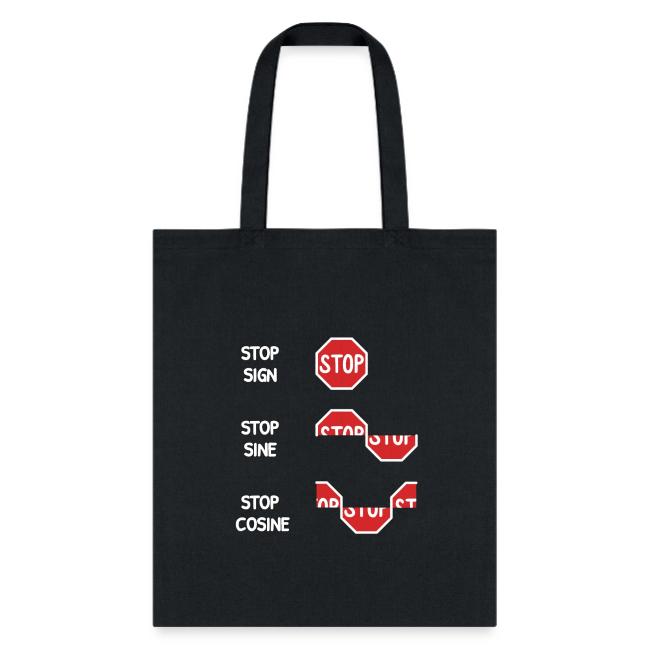 Stop Sign, Stop Sine, Stop Cosine