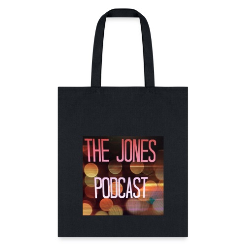The Jones Podcast - Tote Bag