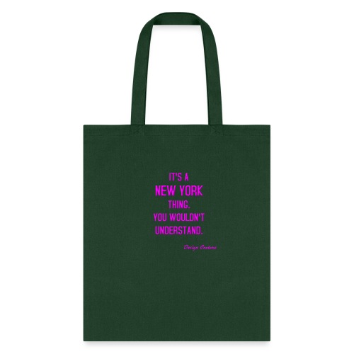 IT S A NEW YORK THING PINK - Tote Bag