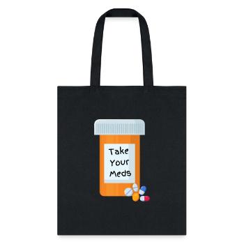 Take your pills - Tote Bag - black - Front